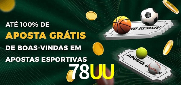 78UU Ate 100% de Aposta Gratis
